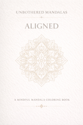 Unbothered Mandalas: Aligned Digital