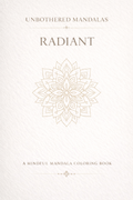 Unbothered Mandalas: Radiant Digital